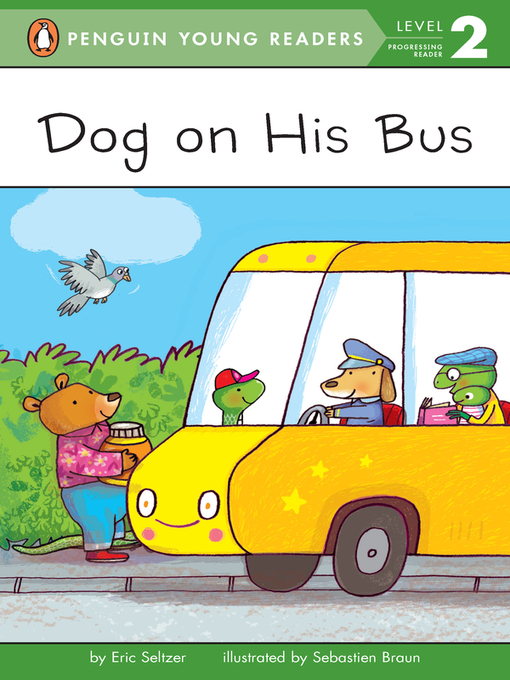 Title details for Dog on His Bus by Eric Seltzer - Available